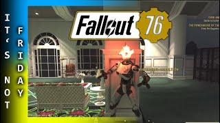 Fallout 76 - Not Friday - 17th Oct 2024 - Just Stuff