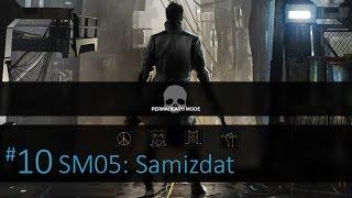 Deus Ex: Mankind Divided (Permadeath) - #10, SM05: Samizdat