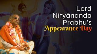 Lord Nityananda Prabhu's  Appearance Day | Srila Prabhupada Lecture