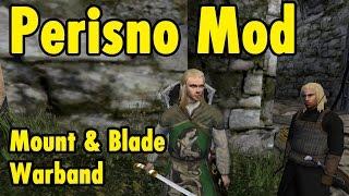 Perisno Mod - Mount and Blade Warband - xBeau Gaming