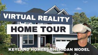 Keyland Homes | Sheridan Model | 360° VR Real Estate Tour