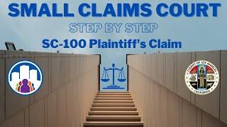 Small Claims Court Forms Step-By-Step: SC-100 Plaintiff's Claim