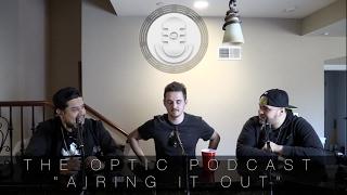 AIRING IT OUT w/ Pro Syndicate (OpTic Podcast S2 E5)