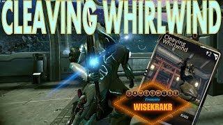 CLEAVING WHIRLWIND MOD [AXES] Melee 2.0 - Warframe Mods