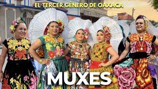 MUXES : EL TERCER GÉNERO DE OAXACA  | así se vivió la vela muxe en Juchitán de Zaragoza