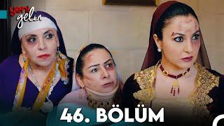 Yeni Gelin 46. Bölüm