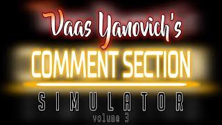 Vaas Yanovich Comment Section Simulator Vol 3