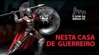 Nesta Casa de Guerreiro | Jô Moura & Ogã Caio