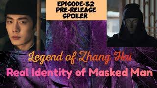 Legend of Zhang Hai|EPISODE-32|PRE-RELEASE| Real Identity of Masked Man|ENG/INDO| #legendofzanghai