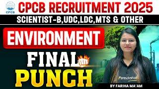CPCB | ENVIRONMENT MCQs | Final Punch | SCIENTIST LDC UDC MTS | Part-2 | By Fariha Ma'am