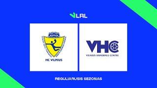 LRL. HC „Vilnius“ - Vilniaus VHC „Šviesa“