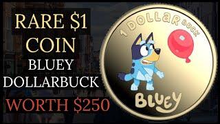 Rare $1 Coin  worth $250 – Australian Bluey Dollarbuck Coins