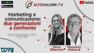 MARKETING E COMUNICAZIONE: DUE GENERAZIONI A CONFRONTO - Silvia Milantoni e Massimo Alabardi