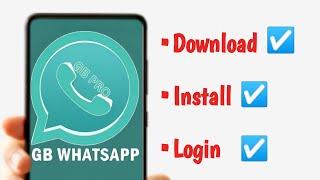 How To Download GB Whatsapp Pro Latest Version 2024 | Install & Login GB Whatsapp