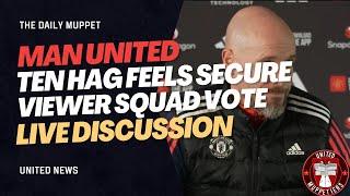 The Daily Muppet | Ten Hag Safe? Brentford Preview | Manchester United Transfer News