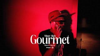 MiSTER HiGH - GOURMET (OFFICIAL VIDEO)