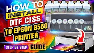 How To Install DTF CISS to Epson 8550 Printer