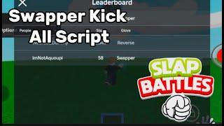 SLAP BATTLES SWAPPER KICK ALL SCRIPT | KICK PLAYERS