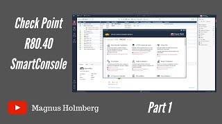 Check Point Basics R80.40 - SmartConsole Part01