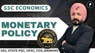 Monetary Policy | RBI | Inflation | SSC Economics for UPSC, State PSC, CDS, Bank