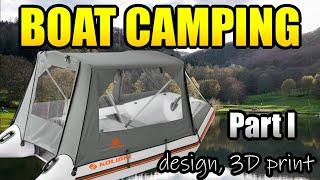 PROJECT: Inflatable camper boat - PART 1 - Design and 3D print