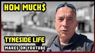 This Is How much money Tyneside Life makes on YouTube 2025 |
