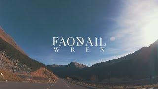 Faodail - Wren (Official Music Video)