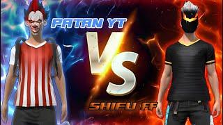 SHIFU FF VS PATAN YT @PATANGAMERYT || #freefire