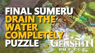 Final Sumeru Drain the water completely Puzzle Genshin Impact