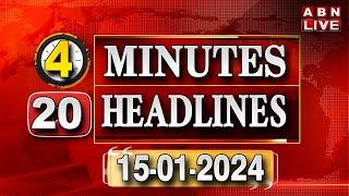 4 MINUTES 20 HEADLINES @ 2PM | 15-01-2024 | ABN Telugu