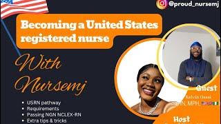 HOW TO BECOME A UNITED STATES REGISTERED NURSE IN 2025 WITH @KelvinOssai