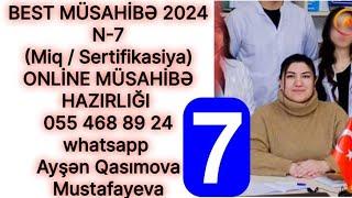 MÜSAHİBƏ 2024. SUALLAR + İZAHLI CAVABLAR N-7.ONLİNE MÜSAHİBƏ HAZIRLIĞI 055 468 89 24 Ayşən müəllim.