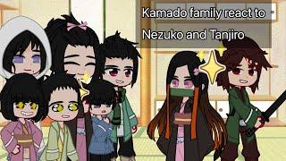 Kamado family react to Tanjiro and Nezuko ||Tanjiro|| [part 1] [Jill] []