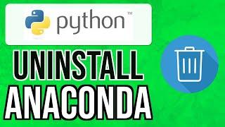 How to UNINSTALL ANACONDA PYTHON COMPLETELY from MAC 2024 | Remove Anaconda-Clean & Conda Mac