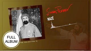 Nazê - Şivan Perwer - [FULL ALBUM]