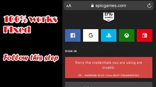 How to Fix Sorry the Credential You Are Using Invalid Error - Epic games account login problem(100%)