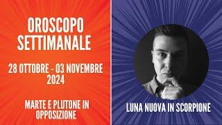 OROSCOPO SETTIMANALE 28 OTTOBRE   03 NOVEMBRE