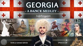 Georgia  • A Dance Medley! (World Dance Series: ep21) ქართული ხალხური ცეკვები