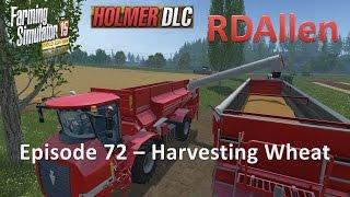 Farming Simulator 15 Gold Edition Sosnovka E72 - Harvesting Wheat