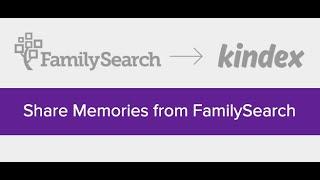Sharing Kindex Records with FamilySearch