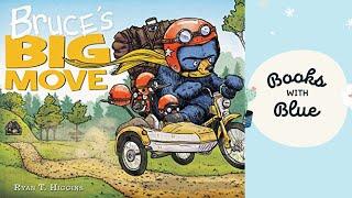 Bruce's Big Move: Kids books read aloud by Books with Blue