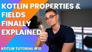 Kotlin Properties & Fields | Kotlin Tutorial 2019