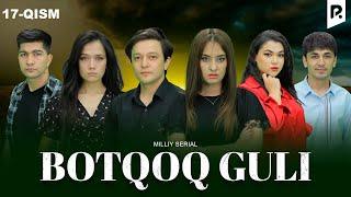 Botqoq guli 17-qism (milliy serial) | Боткок гули 17-кисм (миллий сериал)