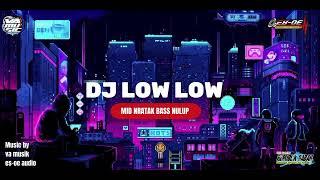 DJ LOW LOW//ES_OE AUDIO PATI FEAT VA MUSIC//LOTROX TEAM//SENGKUNI OFFICIAL.