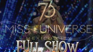 73rd Miss Universe in Mexico City// Coronation Night// Full Show