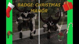 Roblox:"Creepypasta Life RP" BADGE:CHRISTMAS MANOR how to get it(KRAMPUS)available until January 2nd