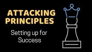 Attacking Principles #1 | Setup Your Position for Success | GM Moulthun Ly