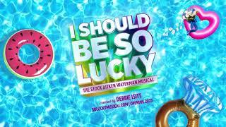 I Should Be So Lucky - The Stock Aitken and Waterman Musical Tour Teaser