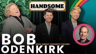 Bob Odenkirk asks about favorite colors | Handsome