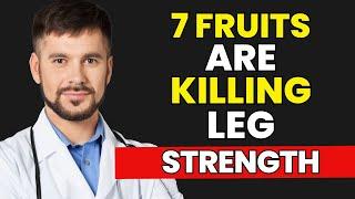 Seniors Over 60: STOP Eating These 7 Fruits That Weaken Your Legs | Senior Health Tips